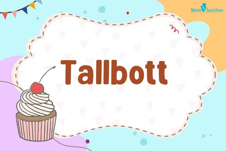 Tallbott Birthday Wallpaper