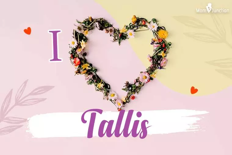 I Love Tallis Wallpaper