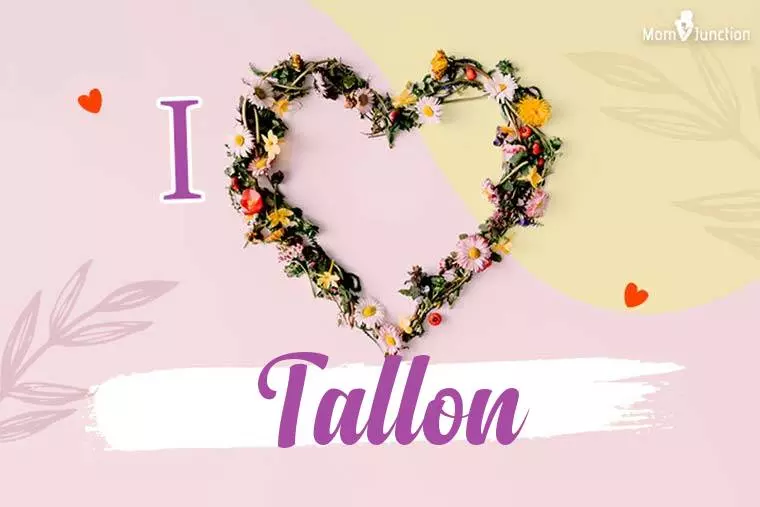 I Love Tallon Wallpaper