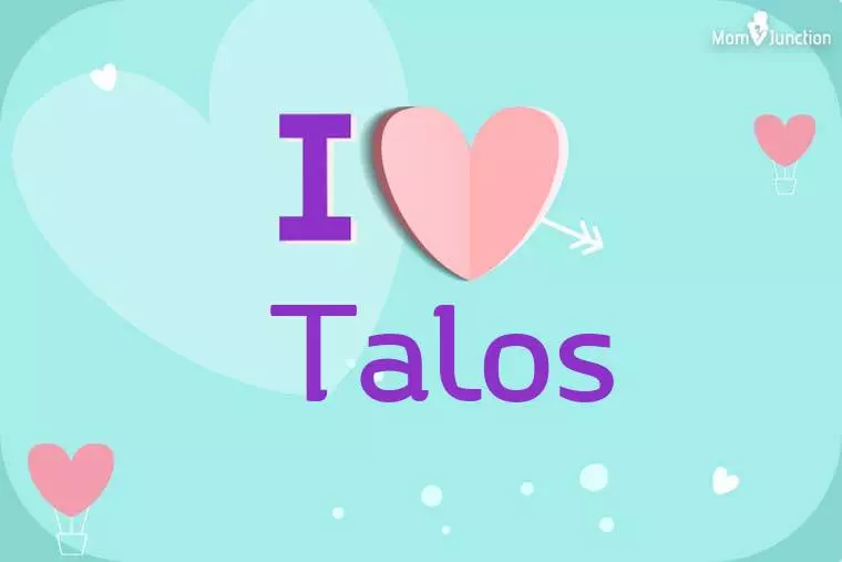 I Love Talos Wallpaper