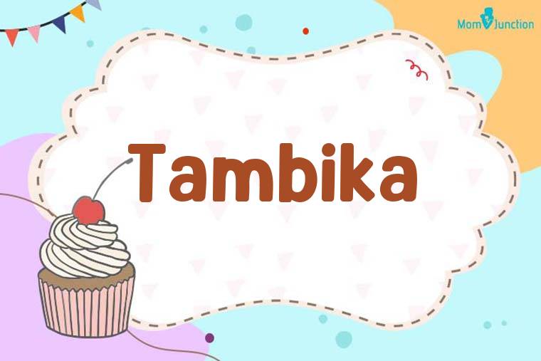 Tambika Birthday Wallpaper