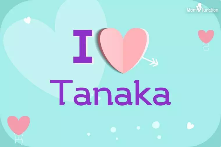 I Love Tanaka Wallpaper