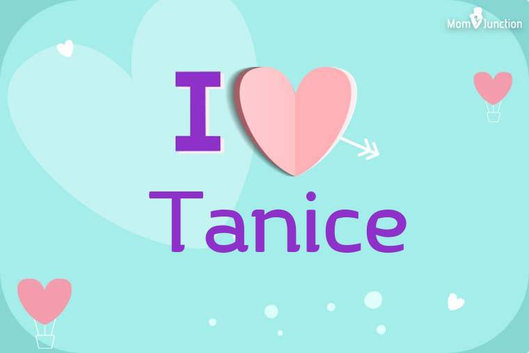 I Love Tanice Wallpaper