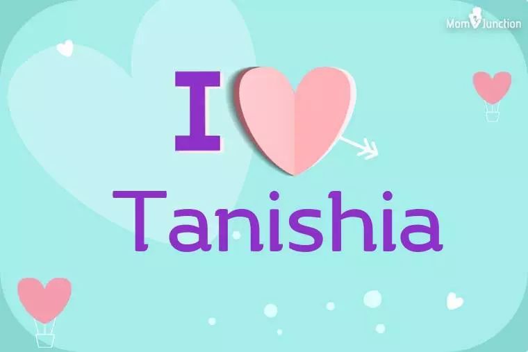 I Love Tanishia Wallpaper