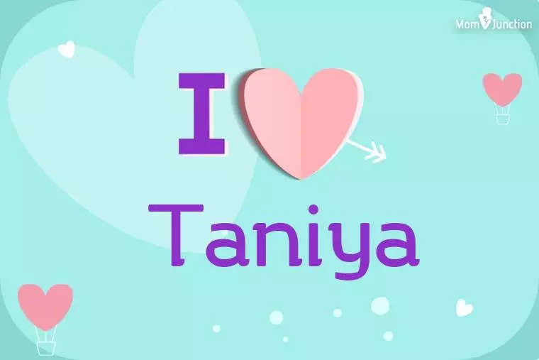 I Love Taniya Wallpaper