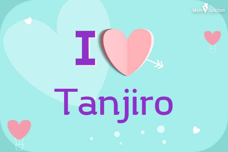 I Love Tanjiro Wallpaper
