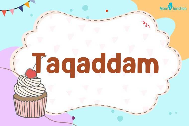 Taqaddam Birthday Wallpaper