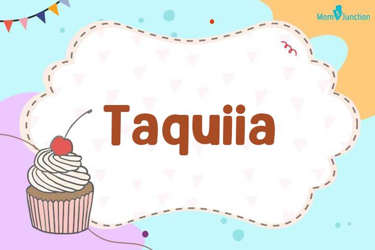 Taquiia Birthday Wallpaper