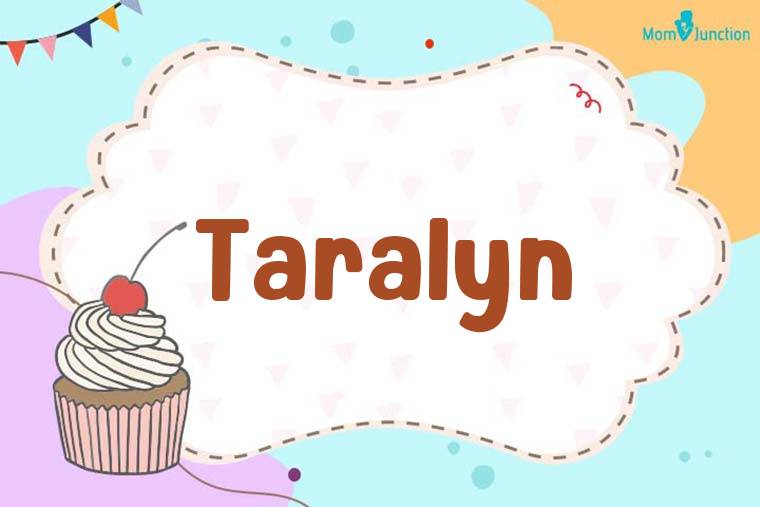 Taralyn Birthday Wallpaper