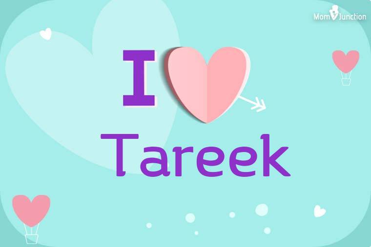 I Love Tareek Wallpaper