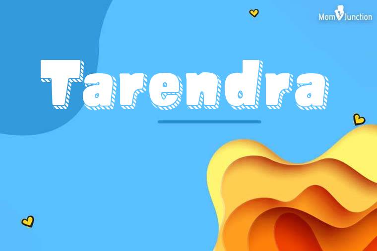Tarendra 3D Wallpaper