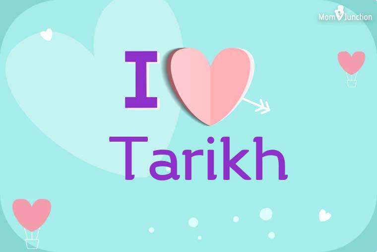 I Love Tarikh Wallpaper