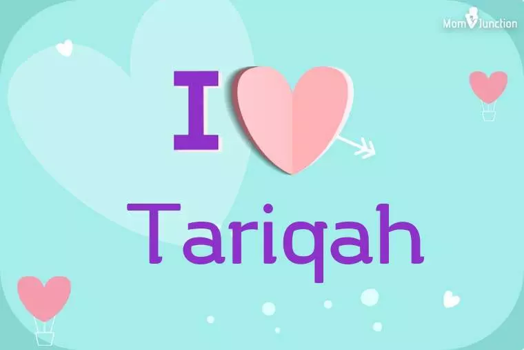 I Love Tariqah Wallpaper