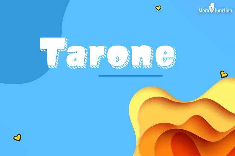 Tarone 3D Wallpaper
