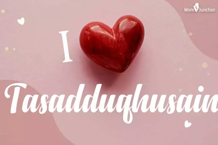 I Love Tasadduqhusain Wallpaper