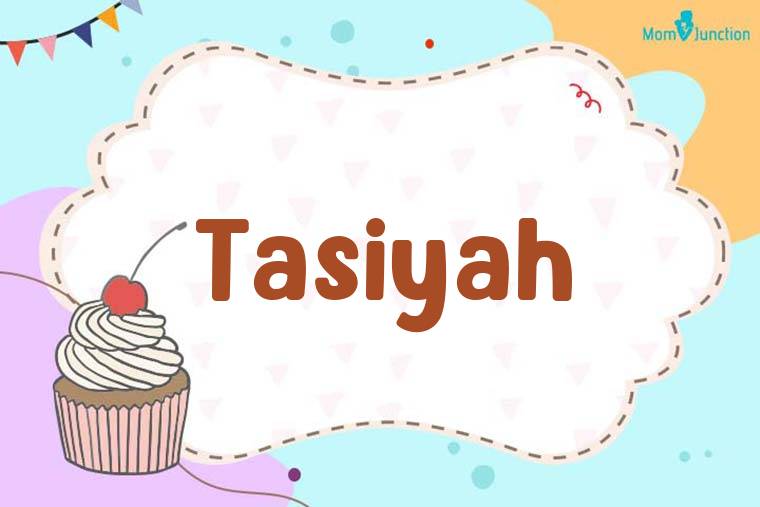 Tasiyah Birthday Wallpaper