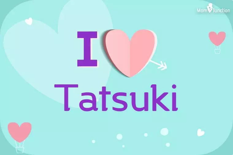 I Love Tatsuki Wallpaper