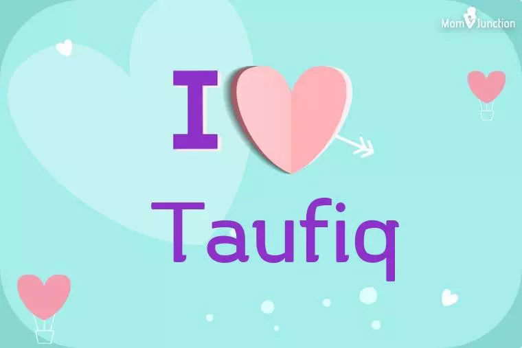 I Love Taufiq Wallpaper