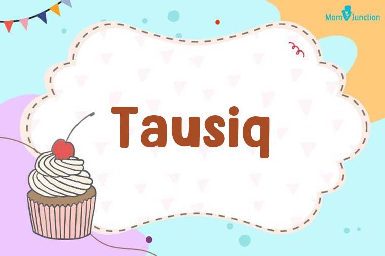 Tausiq Birthday Wallpaper