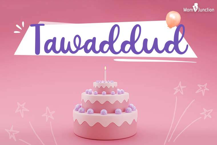 Tawaddud Birthday Wallpaper