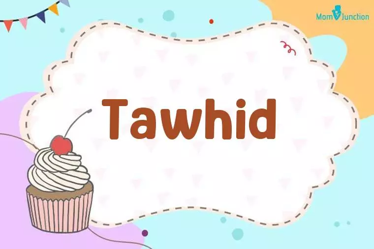 Tawhid Birthday Wallpaper