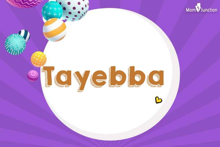 Tayebba 3D Wallpaper