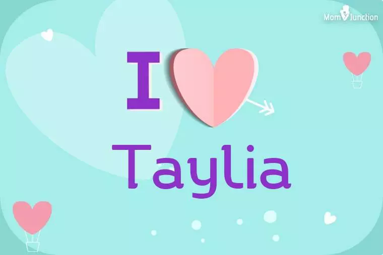 I Love Taylia Wallpaper