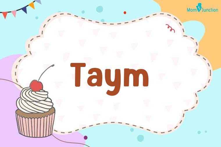 Taym Birthday Wallpaper