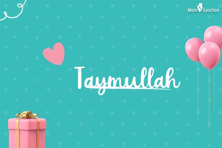 Taymullah Birthday Wallpaper