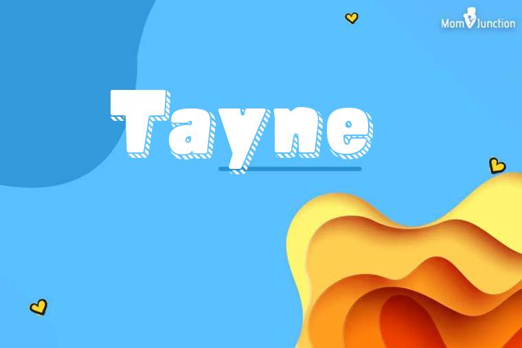 Tayne 3D Wallpaper