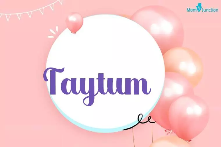 Taytum Birthday Wallpaper