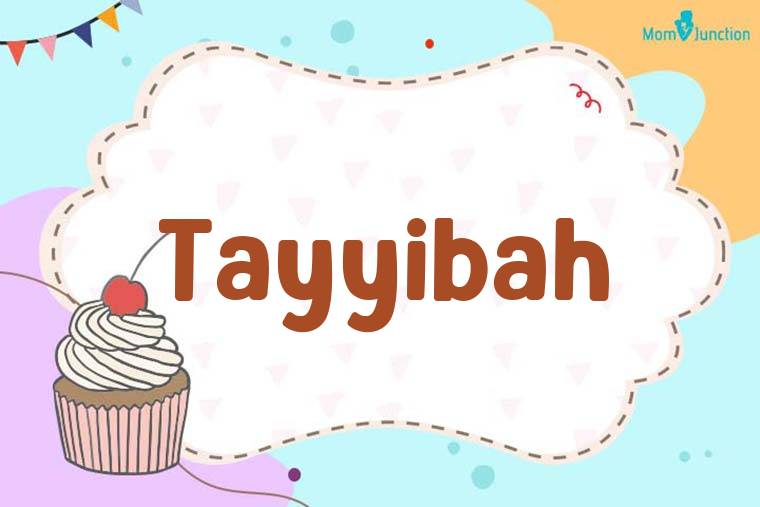 Tayyibah Birthday Wallpaper
