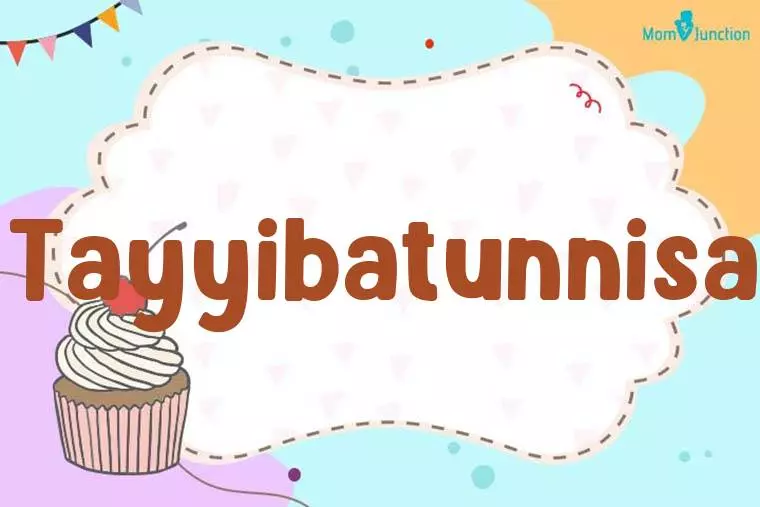 Tayyibatunnisa Birthday Wallpaper