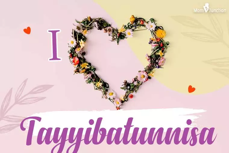 I Love Tayyibatunnisa Wallpaper