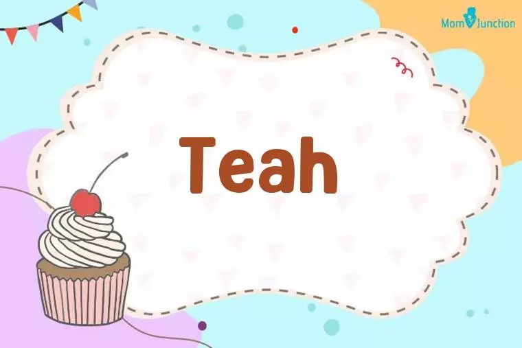 Teah Birthday Wallpaper