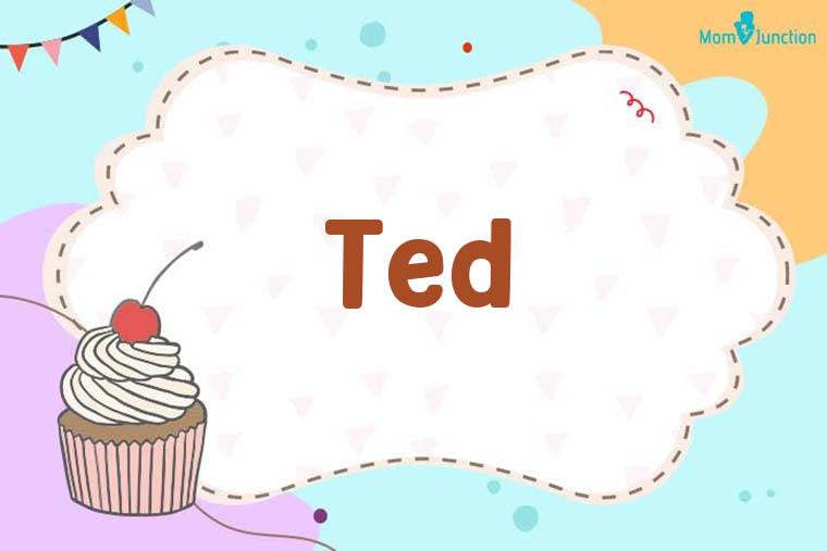 Ted Birthday Wallpaper
