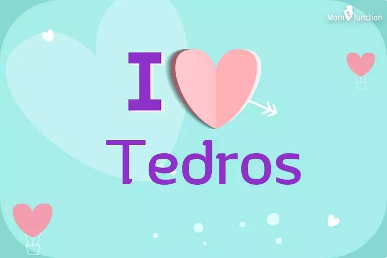 I Love Tedros Wallpaper