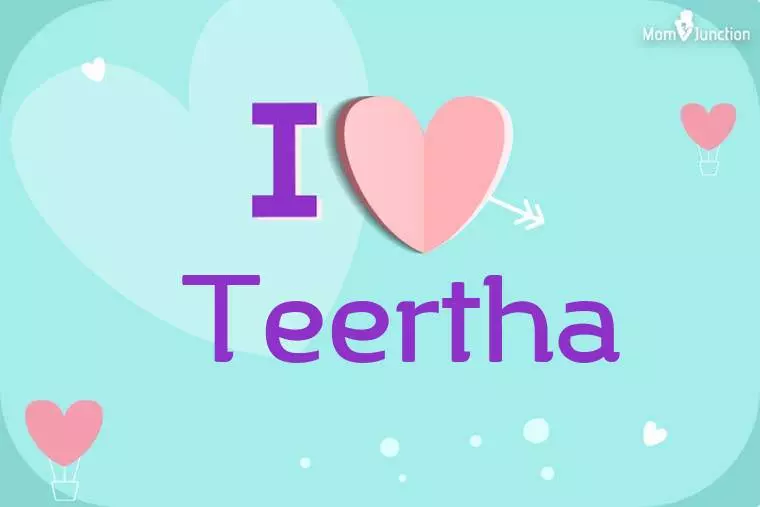 I Love Teertha Wallpaper