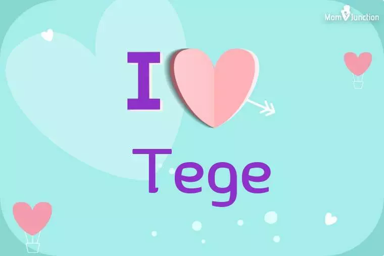 I Love Tege Wallpaper