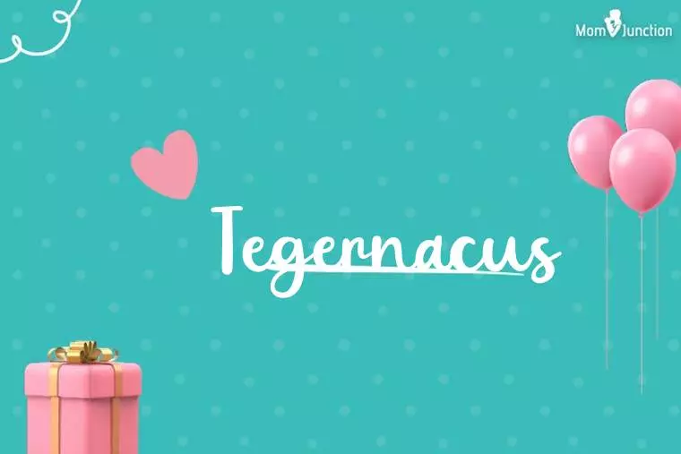 Tegernacus Birthday Wallpaper