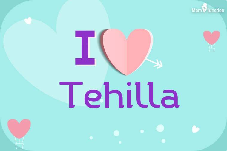 I Love Tehilla Wallpaper