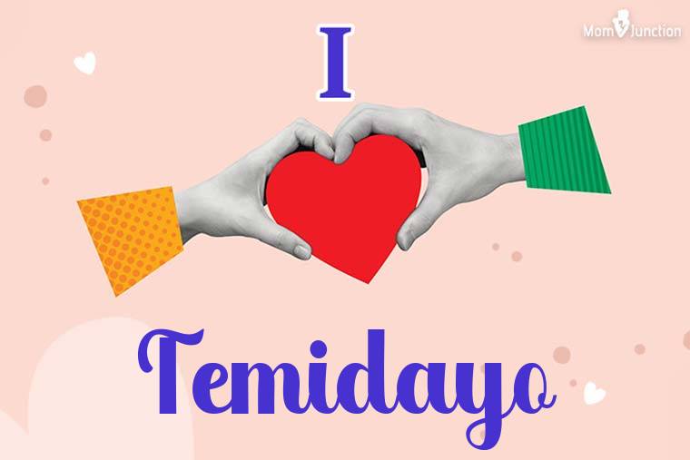 I Love Temidayo Wallpaper