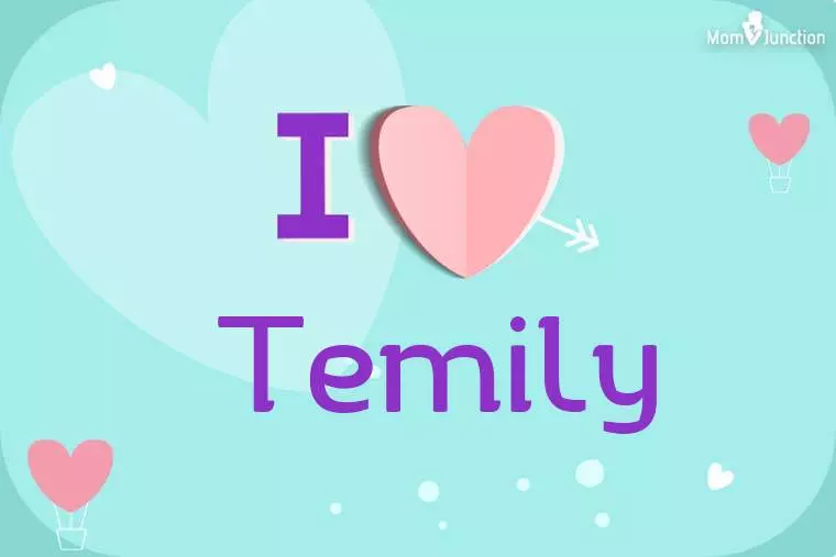 I Love Temily Wallpaper