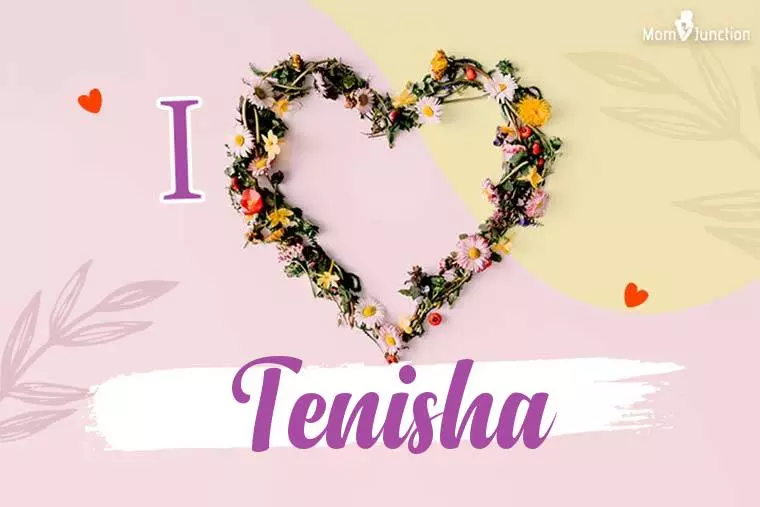 I Love Tenisha Wallpaper