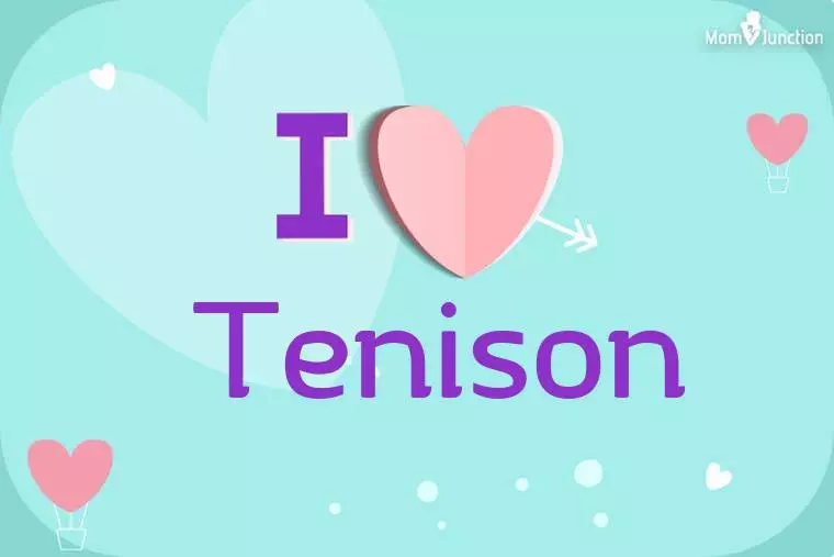 I Love Tenison Wallpaper