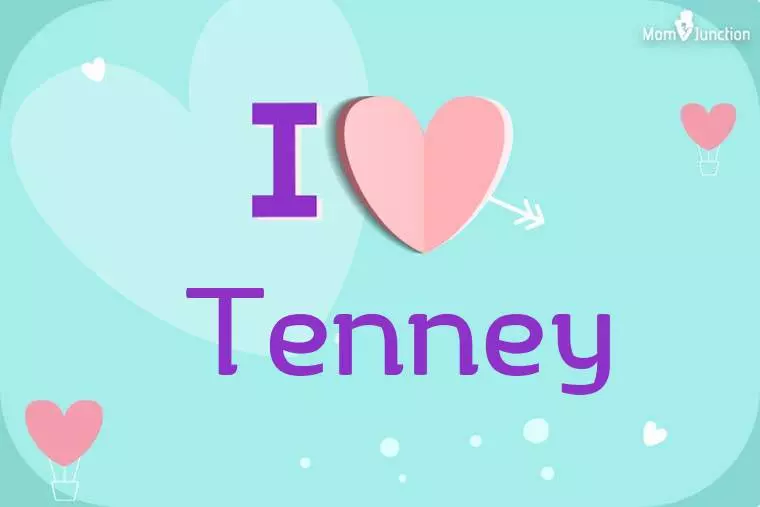 I Love Tenney Wallpaper