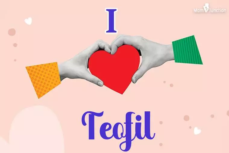 I Love Teofil Wallpaper