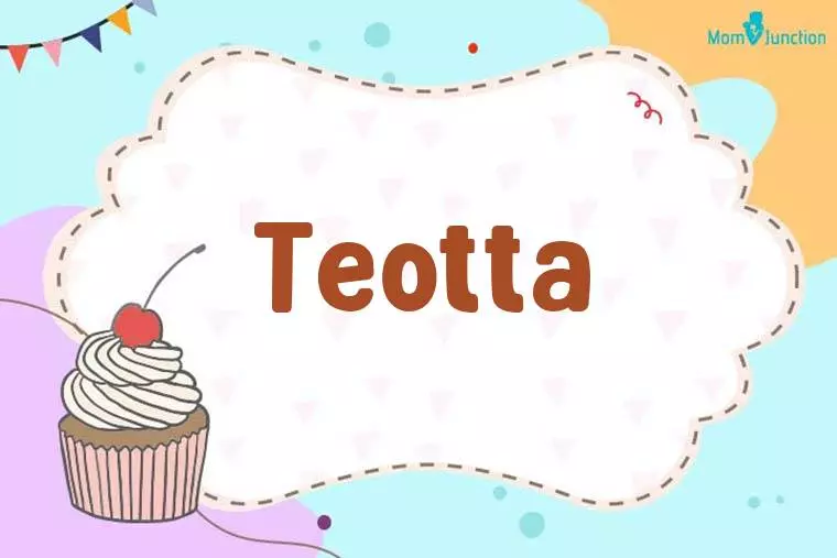 Teotta Birthday Wallpaper