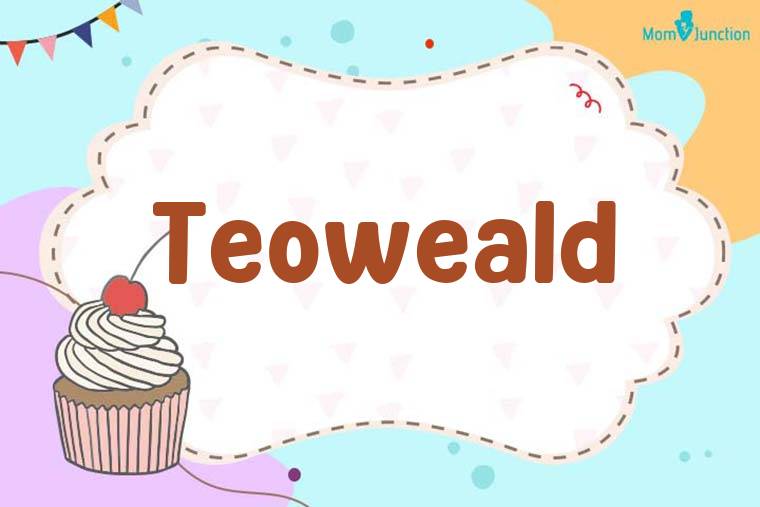 Teoweald Birthday Wallpaper
