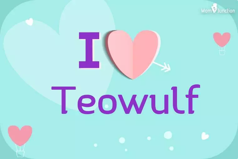 I Love Teowulf Wallpaper